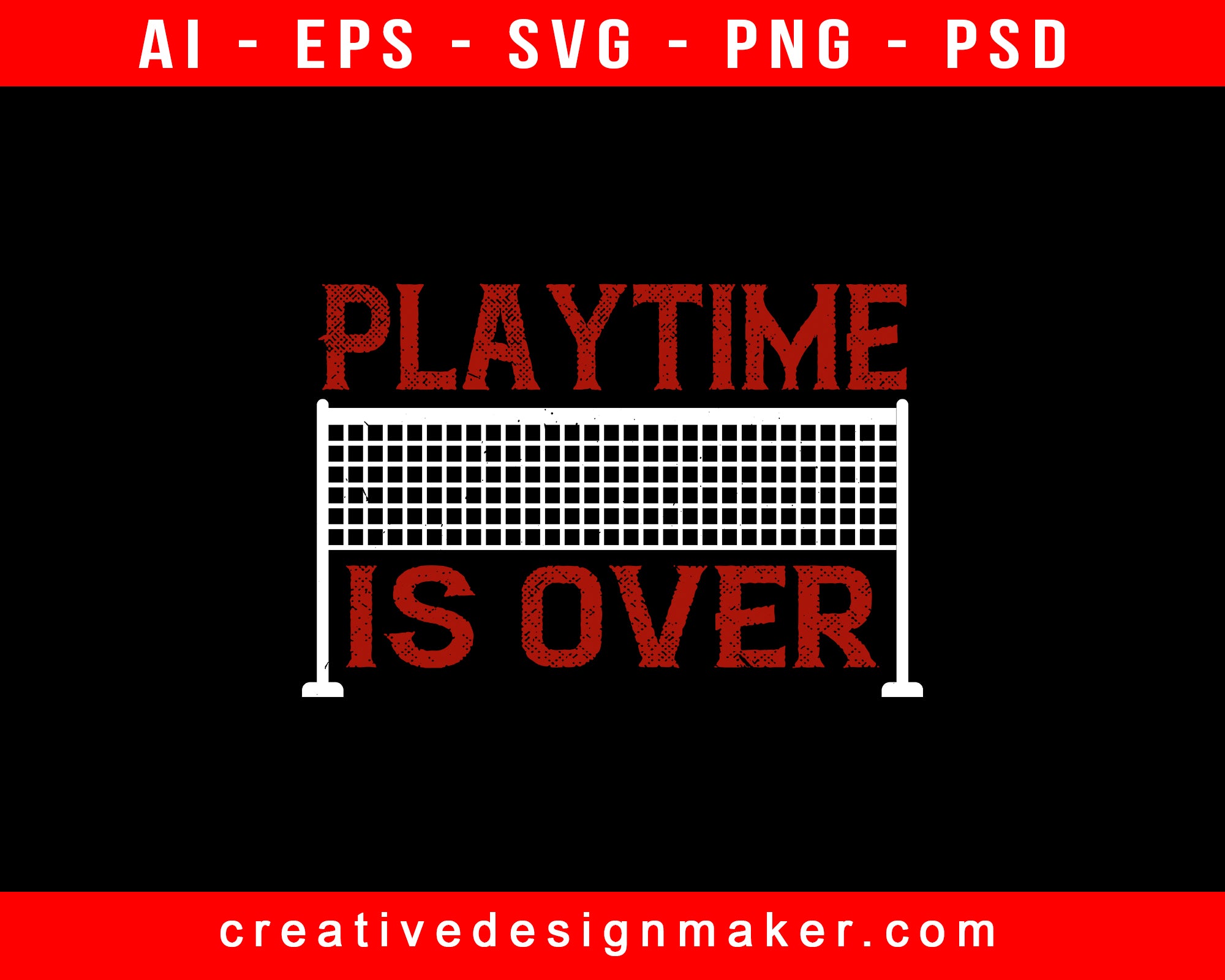 Playtime Is Over Badminton Print Ready Editable T-Shirt SVG Design!